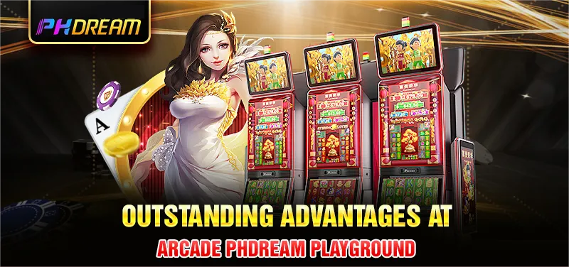 Advantages at Phdream card games